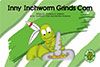Book55 - Inny Inchworm Grinds Corn